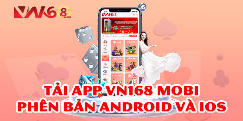 Tải app Vn168 – Hướng dẫn chi tiết dành cho Android và iOS